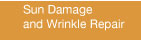 Sun Damage and Wrinkle Repair